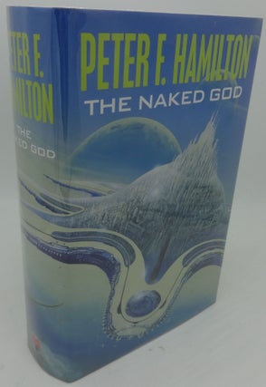 Item #002979E THE NAKED GOD (SIGNED). Peter F. Hamilton