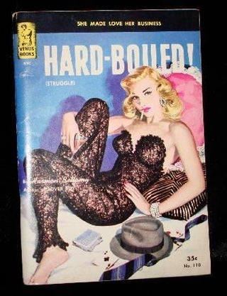 Item #002982 HARD BOILED. Harmon Bellamy