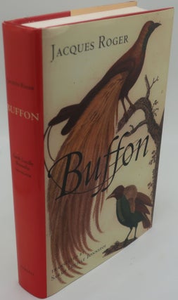 Item #002993Q BUFFON: A Life in Natural History. JACQUES ROGER