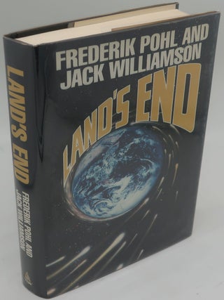 Item #002995F LAND'S END. FREDERIK POHL AND JACK WILLIAMSON