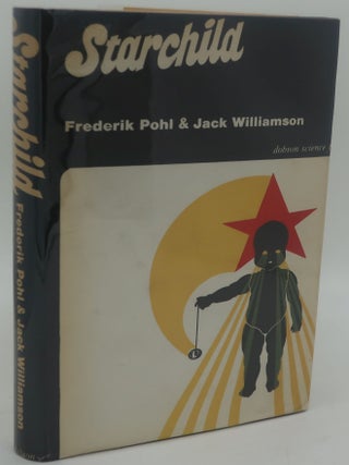 Item #003015E STARCHILD. FREDERIK POHL, JACK WILLIAMSON