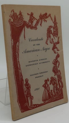 Item #003030C CAVALCADE OF THE AMERICAN NEGRO. the WORKERS OF THE WRITERS' PROGRAM OF THE WORK...