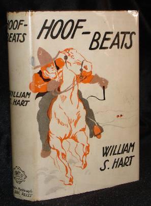 Item #003054D HOOF BEATS. William S. Hart.