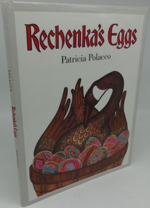 Item #003078E RECHENKA'S EGGS (SIGNED/INSCRIBED). Patricia Polacco