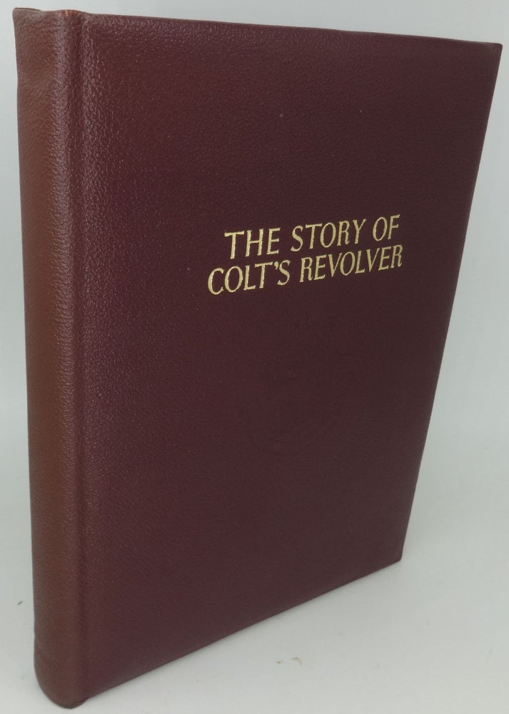 Item #003086A THE STORY OF THE COLT REVOLVER. William B. Edwards.