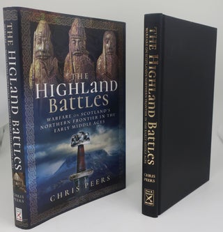 Item #003097HH THE HIGHLAND BATTLES: Warfare on Scotland's Northern Frontier in the Early Middle...