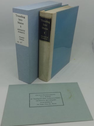 Item #003107E TRENDING INTO MAINE (SIGNED LIMITED EDITION. Kenneth Roberts