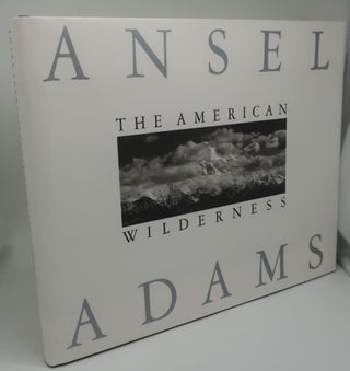 Item #003128I THE AMERICAN WILDERNESS. ANSEL ADAMS
