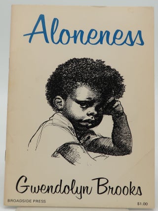 Item #003141H ALONENESS. Gwendolyn Brooks
