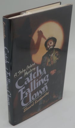 Item #003141O CATCH A FALLING CLOWN. STUART KAMINSKY