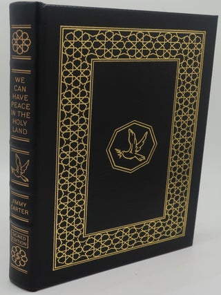Item #003144C WE CAN HAVE PEACE IN THE HOLY LAND (Signed). Jimmy Carter