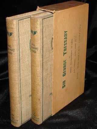 Item #003144 SIR GEORGE TRESSADY (Two Volumes). Humphry Mrs Ward