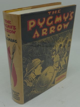 Item #003145F THE PYGMY'S ARROW. Waldo Fleming