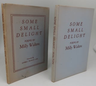 Item #003147CC SOME SMALL DELIGHT [Signed]. MILLY WALTON