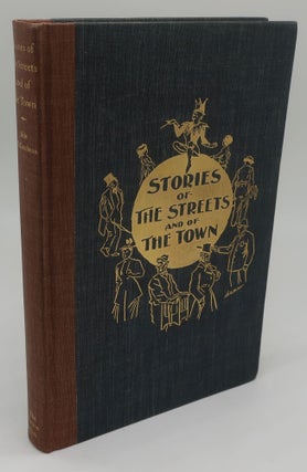 Item #003159G STORIES OF THE STREETS AND OF THE TOWN: From The Chicago Record 1893-1900. GEORGE ADE