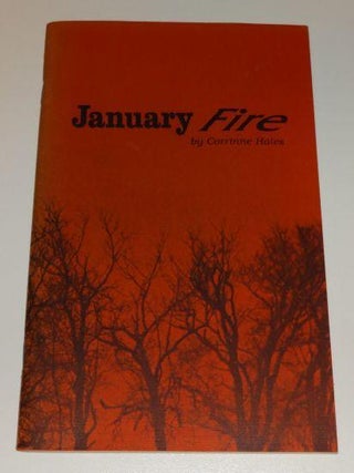 Item #003168 JANUARY FIRE. Corrinne Hales