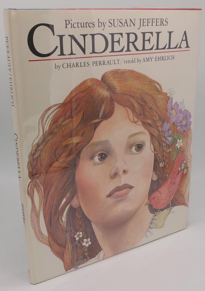 Item #003182G CINDERELLA [Illustrated/Signed by Susan Jeffers. CHARLES PERRAULT/, AMY EHRLICH.