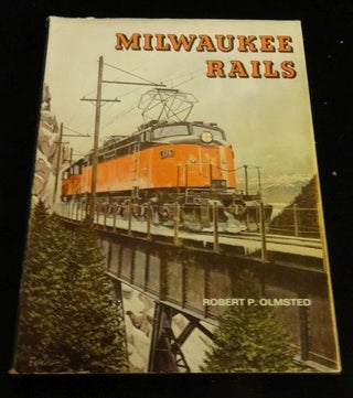 Item #003187A Milwaukee Rails. Robert P. Olmsted