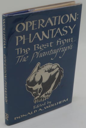 Item #003189J OPERATION: PHANTASY The Best From The Phantagraph [Signed Association Copy]. DONALD...