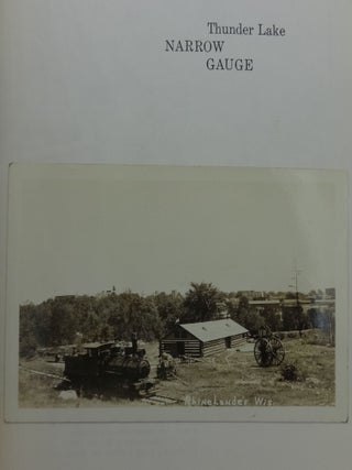 93/41 THUNDER LAKE NARROW GAUGE (Signed) (Three Original Photographs of the Narrow Gauge tipped-in)