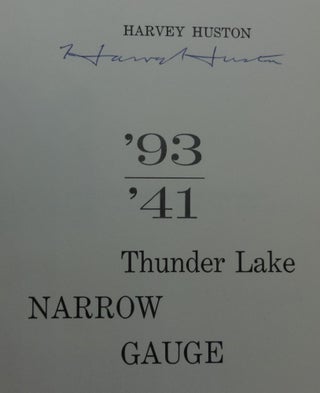 93/41 THUNDER LAKE NARROW GAUGE (Signed) (Three Original Photographs of the Narrow Gauge tipped-in)