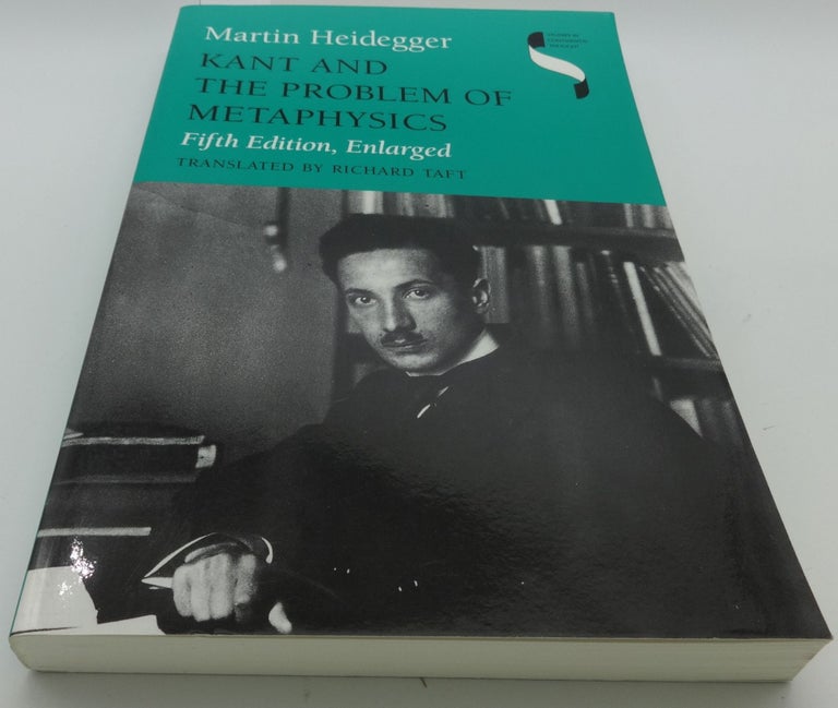 Item #003221C KANT AND THE PROBLEM OF METAPHYSICS. Martin Heidegger.