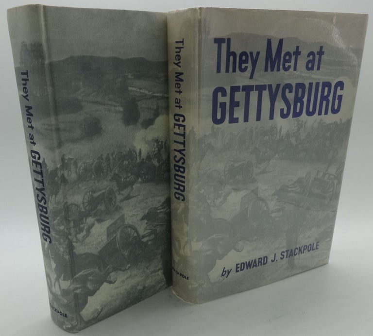 Item #003222C THEY MET AT GETTYSBURG (SIGNED). Edward J. Stackpole.