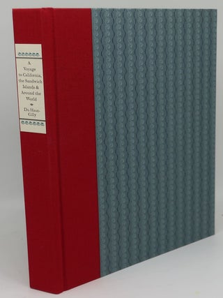 A VOYAGE TO CALIFORNIA, THE SANDWICH ISLANDS, & AROUND THE WORLD IN THE YEARS 1826-1829