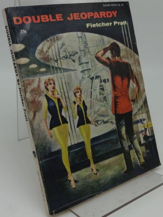Item #003247D DOUBLE JEOPARDY; GALAXY NOVEL No. 30 1954. Fletcher Pratt