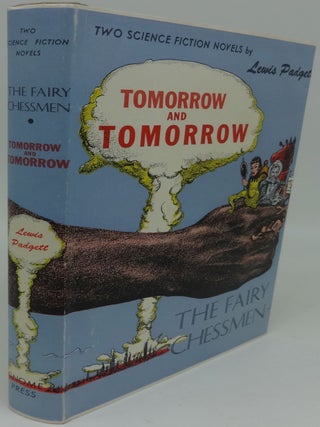 Item #003248G TOMORROW AND TOMORROW AND THE FAIRY CHESSMEN. Lewis Padgett