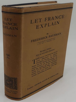 Item #003254F LET FRANCE EXPLAIN. FREDERICK BAUSMAN