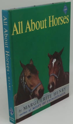 Item #003265I ALL ABOUT HORSES [Signed/Inscribed]. MARGUERITE HENRY