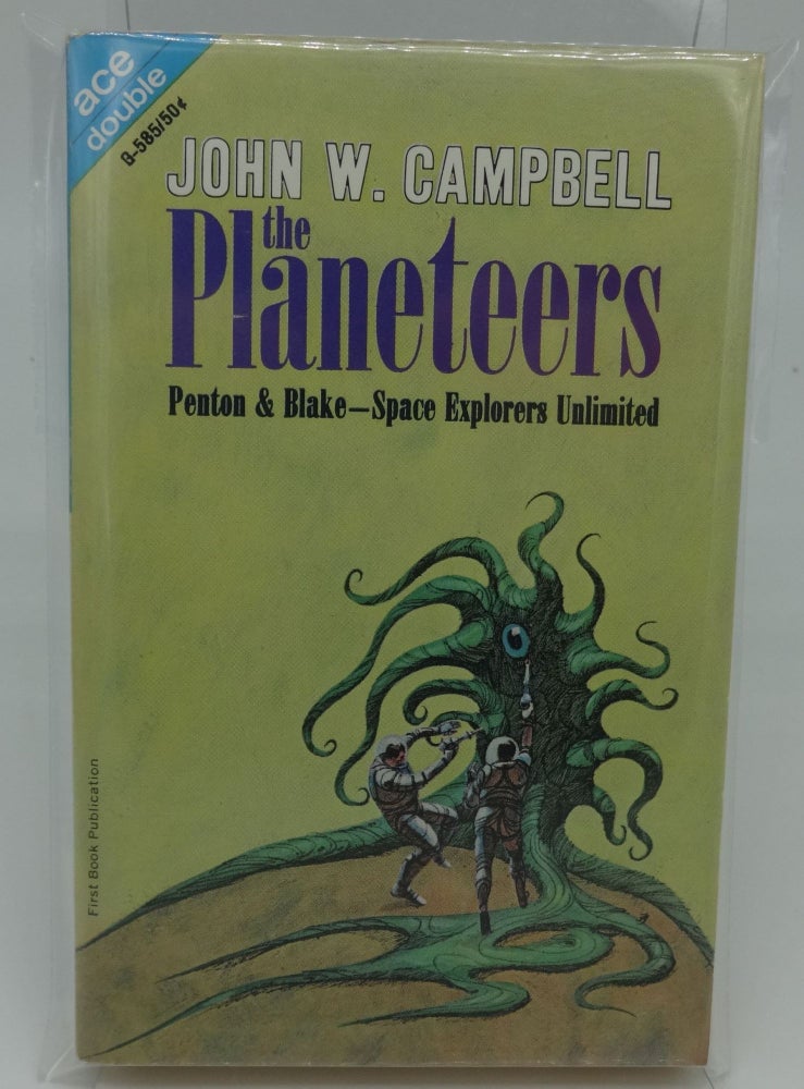 Item #003266C THE PLANETEERS AND THE ULTIMATE WEAPON (ACE B-585). John W. Campbell.