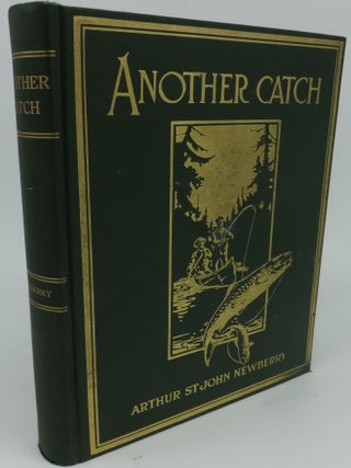 Item #003269E ANOTHER CATCH: More Fugitive Notes on Sport and Other Things. ST. John Newberry