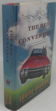 Item #003274J THE RED CONVERTIBLE. LOUISE ERDRICH