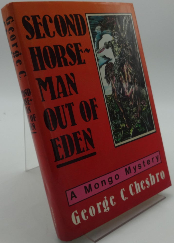 Item #003275B SECOND HORSEMAN OUT OF EDEN. George C. Chesbro.