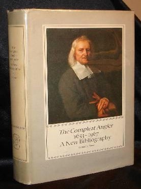 Item #003313 THE COMPLEAT ANGLER, 1653-1967 A NEW BIBLIOGRAPHY. Bernard S. Horne