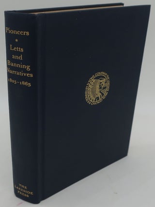 Item #003371D PIONEERS: Narratives of Noah Harris Letts and Thomas Allen Banning 1825-1865. PAUL...