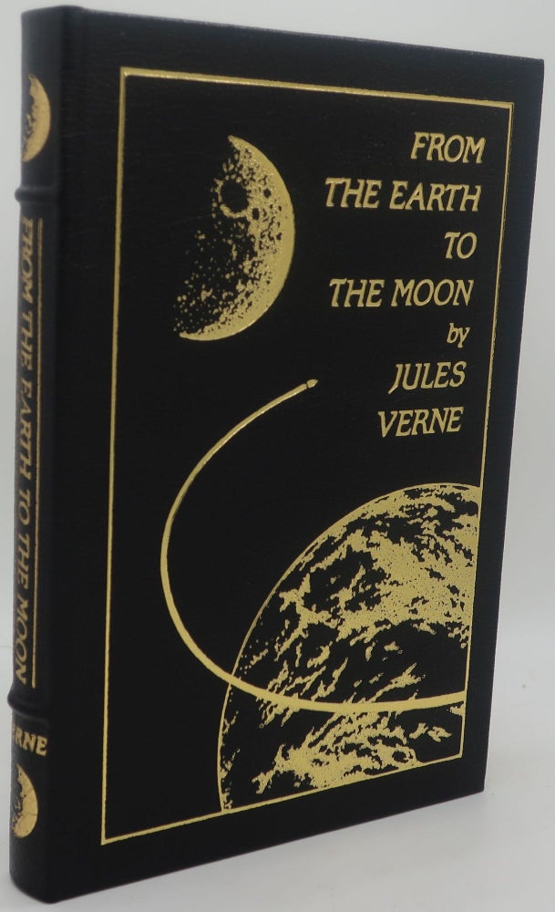Item #003383B FROM THE EARTH TO THE MOON. JULES VERNE.