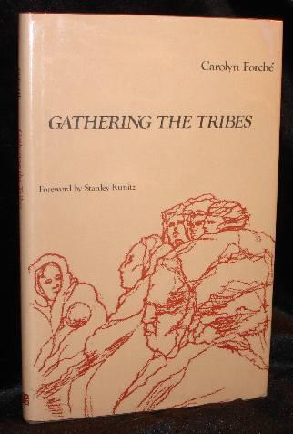 Item #003386A Gathering the Tribes. Carolyn Forche.