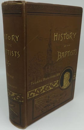 Item #003386B HISTORY OF THE BAPTISTS; TRACED BY THEIR VITAL PRINCIPLES AND PRACTICES, FROM THE...