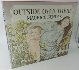 Item #003398A OUTSIDE OVER THERE (SIGNED). Maurice Sendak