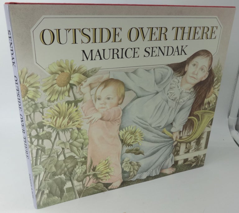 Item #003398A OUTSIDE OVER THERE (SIGNED). Maurice Sendak.