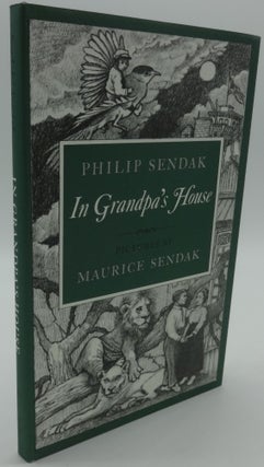 Item #003409F IN GRANDPA'S HOUSE. Philip Sendak, Maurice Sendak