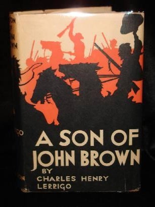 Item #003418A A SON OF JOHN BROWN. Charles Henry Lerrigo