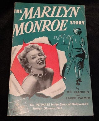 Item #003419C THE MARILYN MONROE STORY. Joe Franklin, Laurie Palmer`