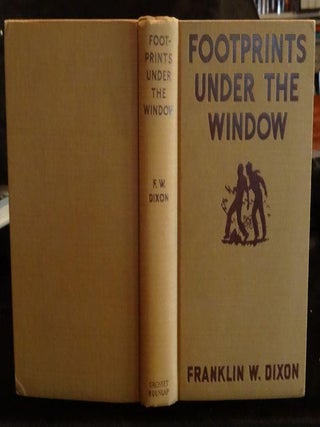 Item #003433C FOOTPRINTS UNDER THE WINDOW. F. W. Dixon