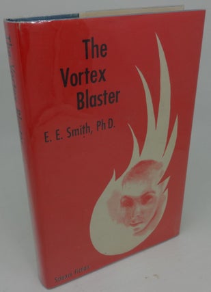 Item #003434F THE VORTEX BLASTER. E. E. Smith