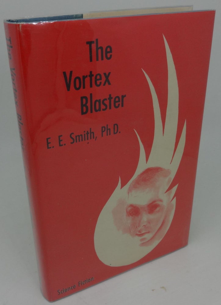 Item #003434F THE VORTEX BLASTER. E. E. Smith.