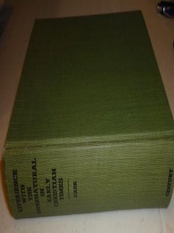 Item #003436B EXPERIENCE WITH THE SUPERNATURAL IN EARLY CHRISTIAN TIMES. Shirley Jackson Case